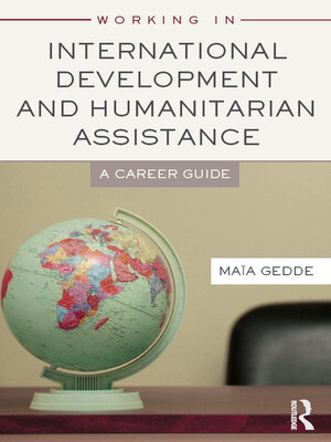 cover image of Working in International Development and Humanitarian Assistance